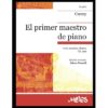 EL PRIMER MAESTRO DE PIANO OP. 599 - CZERNY (PIANO)