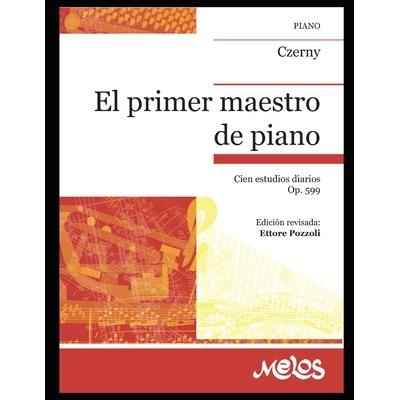 EL PRIMER MAESTRO DE PIANO OP. 599 – CZERNY (PIANO)