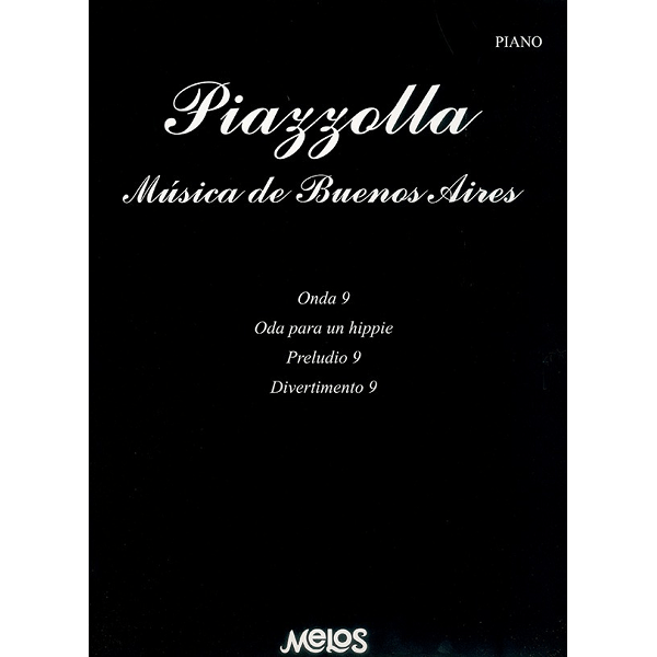 MÚSICA DE BUENOS AIRES – PIAZZOLLA (PIANO)LLA